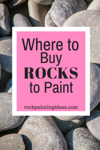 Where to Buy Rocks to Paint