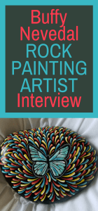 Buffy Nevedal Rock Painting Artist Interview 