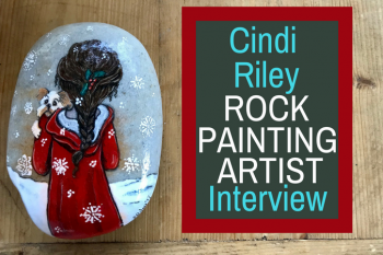 Cindi Riley Rock Painting Artist Interview